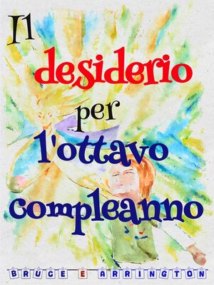 cover image of Il desiderio per l'ottavo compleanno